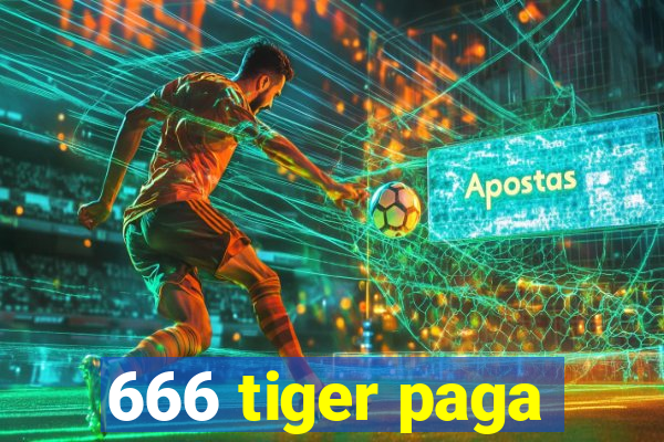 666 tiger paga